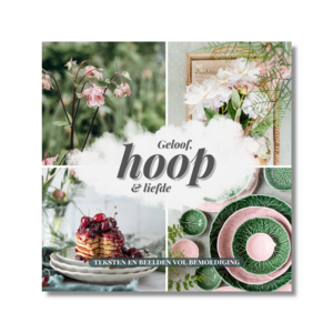 Geloof, hoop &amp; liefde
